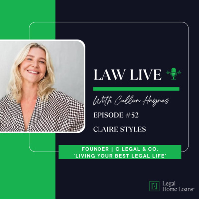 Law Live โ๏ธ ๐ด Episode 52 with Claire Styles, Founder | C Legal & Co. | Design Your Life | 'Living Your Best Legal Life'