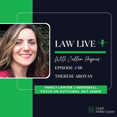 Law Live โ๏ธ ๐ด Episode 58 with Therese Aroyan | Family Lawyer | Product Owner, SmokeBall | 'Focus on Outcomes, Not Admin'