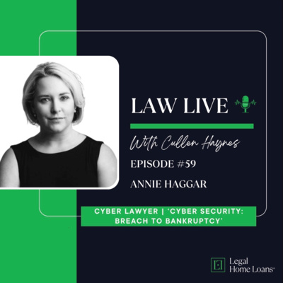 Law Live โ๏ธ ๐ด Episode 59 with Annie Haggar | Cyber Lawyer | 'Cyber Security: Breach to Bankruptsy'