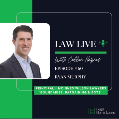 Law Live โ๏ธ ๐ด Episode 60 with Ryan Murphy | Principal, McInnes Wilson Lawyers | Employment and industrial relations law expert | 'Boundaries, Bargaining & Bots'