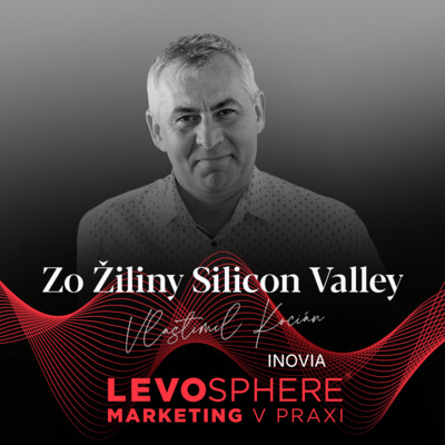 #287 INOVIA: Zo Žiliny Silicon Valley