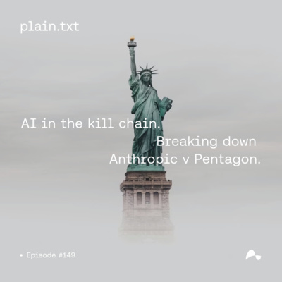 #149 AI in the kill chain: Breaking down Anthropic v Pentagon