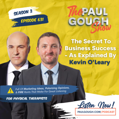 EP631 The Secret To Business Success - As Explained By Kevin O'Leary