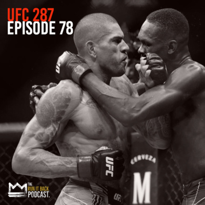 UFC 287 | Ep. 78