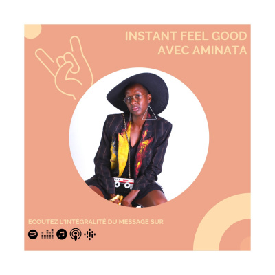 BONUS : Instant Feel Good avec Aminata