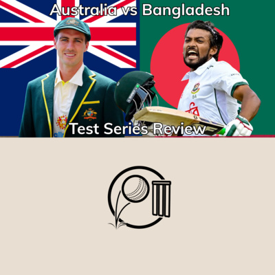 Bangladesh make history! Australia left searching for answers | Test Series Review | AUS vs BAN