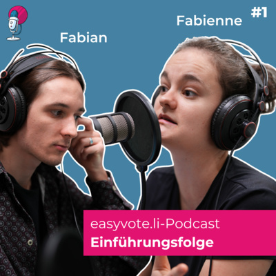 Was ist Easyvote und was hat es mit dem Podcast-Projekt auf sich?