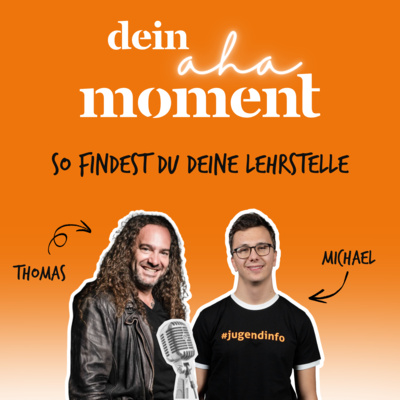 Dein aha-Moment: So findest du deine Lehrstelle
