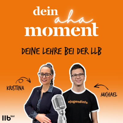 Dein aha-Moment: Deine Lehre bei der LLB