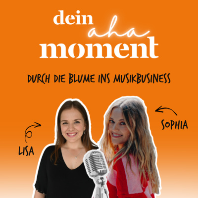Dein aha-Moment: Durch die Blume ins Musikbusiness