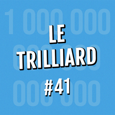 On revient sur le Trilliard : le grand update (#41)