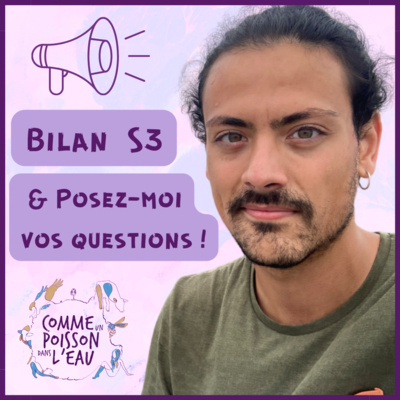 Bilan Saison 3 & Posez-moi vos questions !