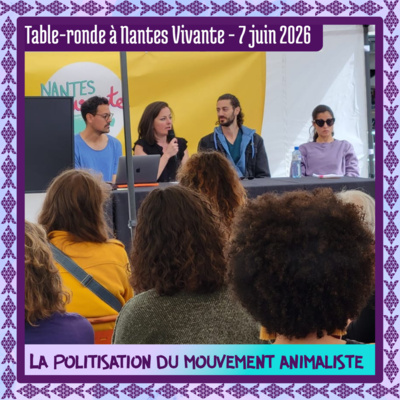 Table ronde : La politisation du mouvement animaliste