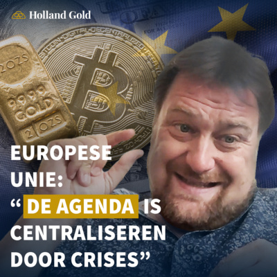 Europa leeft op geleende tijd – Brecht Arnaert over de toekomst van Goud, Bitcoin en de Euro