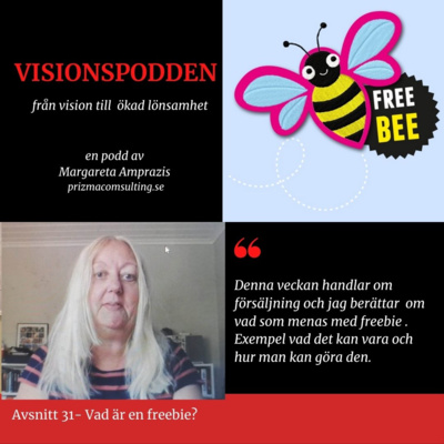 Avsnitt 31 - Vad är en freebie ?
