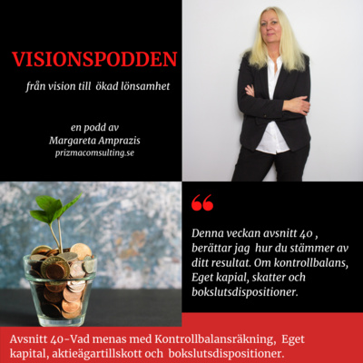 Avsnitt 40 - Hur gick året, skatta eller kontrollbalansräkning?