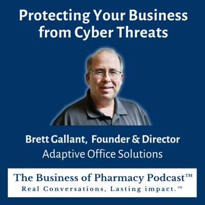Protecting Your Business from Cyber Threats | Brett Gallant, Founder & Director Adaptive Office Solutions