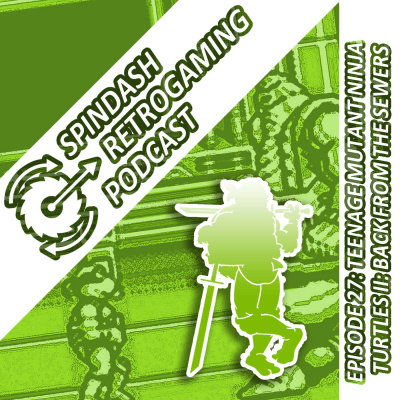 Ep. 27 - Teenage Mutant Ninja Turtles II: Back from the Sewers