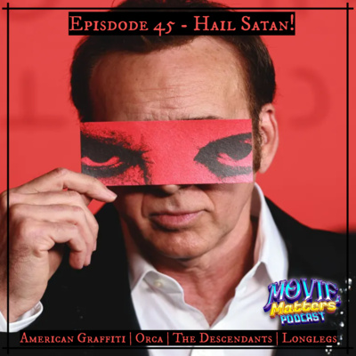 Episode 45: Hail Satan!