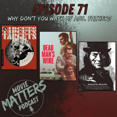 EP 71: Why Don't You Wash My Ass, Father?