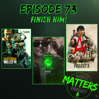 Episode 73: Finish Him!