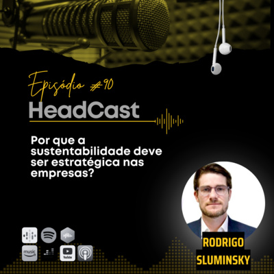 #90 Por que a sustentabilidade deve ser estratégica nas empresas?
