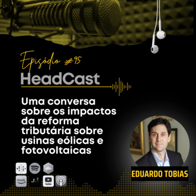 #95 Impactos da reforma tributária sobre usinas eólicas e fotovoltaicas