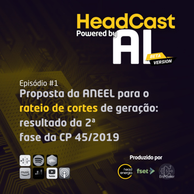 Headcast IA #1 Proposta ANEEL para o rateio de cortes de geração: Resultado da Fase 2 (CP 45/2019)
