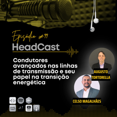 #99 Condutores avançados nas linhas de transmissão e seu papel na transição energética