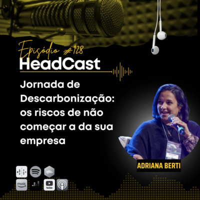 #128 Jornada de Descarbonização: os riscos de não começar a da sua empresa