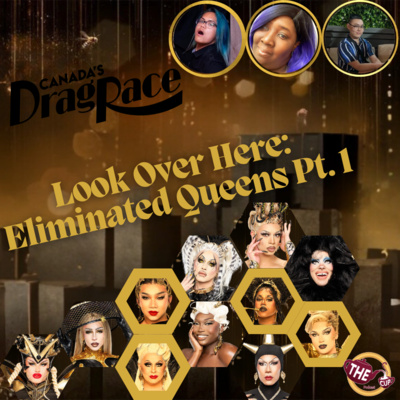 Look Over Here Eliminated Queens Runway Pt 1 Canada S Drag Race