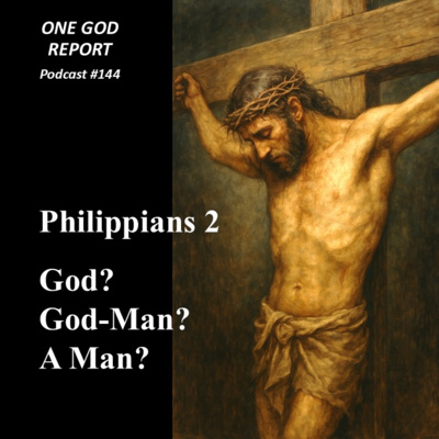 144) Philippians 2: God, God-Man, or Man?