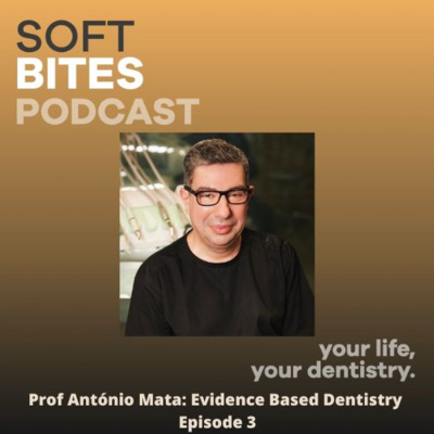 Evidence Based Dentistry With Prof. Dr. António Mata - Episode 3