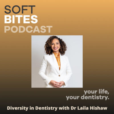 Dr Laila Hishaw - Diversity in Dentistry