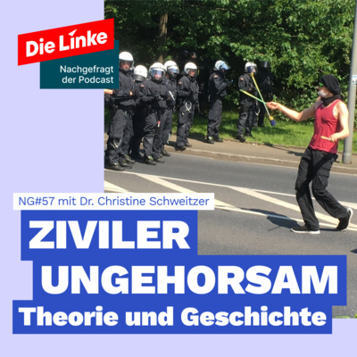 NG#57: Ziviler Ungehorsam - Theorie und Geschichte