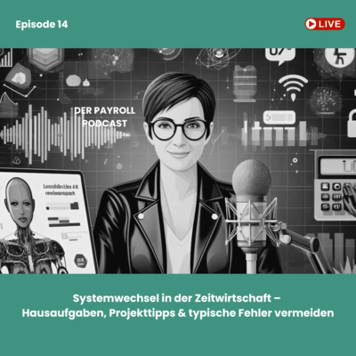 Systemwechsel in der Zeitwirtschaft – Hausaufgaben, Projekttipps & Erfolgsfaktoren