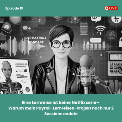 Eine Lernreise ist keine Netflixserie - warum mein Payroll-Lernreisen-Projekt nach 2 Sessions endete