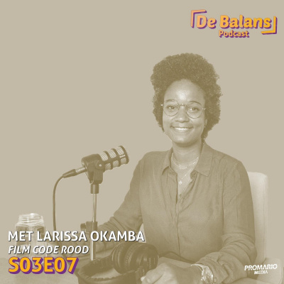 #33: Met Larissa Okamba over Film project Code Rood