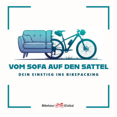 Vom Sofa auf den Sattel #4 – Das richtige Rad fürs Bikepacking