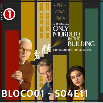 Bloco01 – S04E11: Only Murders in the Building – Episódios 21/22