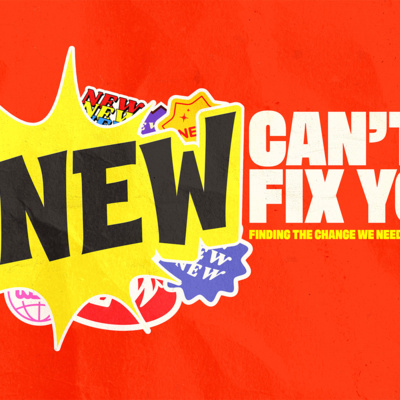 New Can't Fix You_ Finding the Change We Need - Buddy Kelley - January 25, 2026