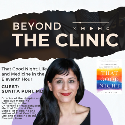 That Good Night: Life and Medicine in the Eleventh Hour
