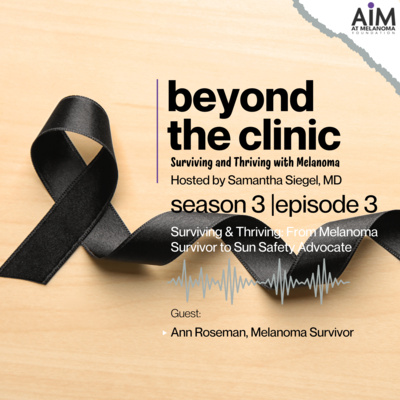 Surviving & Thriving: From Melanoma Survivor to Sun Safety Advocate