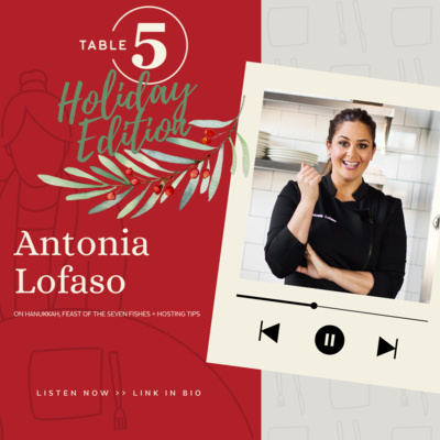  Antonia Lofaso on celebrating Hanukkah, Her Annual Christmas Eve Feast of the Seven Fishes, Gingerbread House Competitions and Hosting Tips