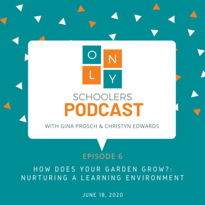 How Does Your Garden Grow?: Nurturing a Learning Environment