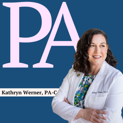 375: [BIZ] The PA Practice Ownership Blueprint with Kathryn Werner