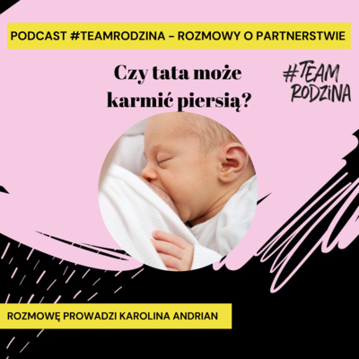 Czy tata może karmić piersią?
