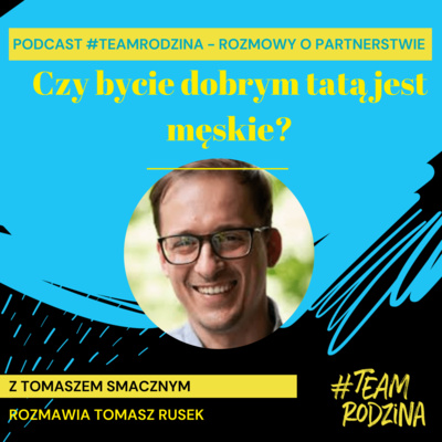 Czy bycie dobrym tatą jest męskie?