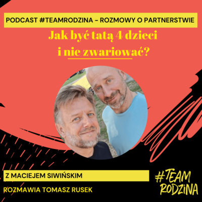 Jak być tatą czwórki dzieci i nie zwariować?