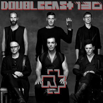 Doublecast 130 - RAMMSTEIN